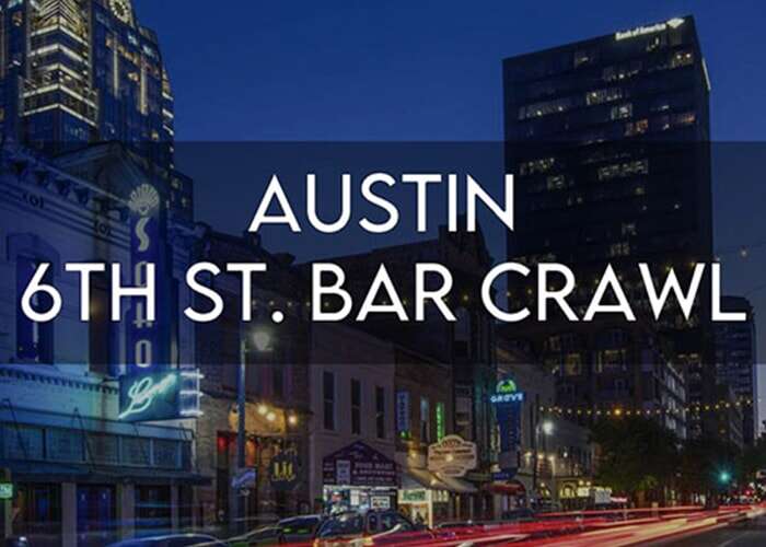 Austin 6th Street Bar Crawl