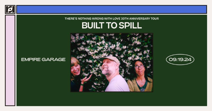 Resound Presents: Built To Spill: There’s Nothing Wrong With Love 30th Anniversary Tour